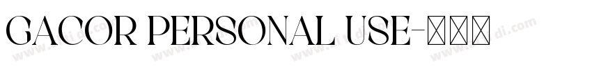 Gacor Personal Use字体转换